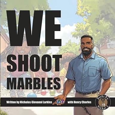 We Shoot Marbles Not Guns