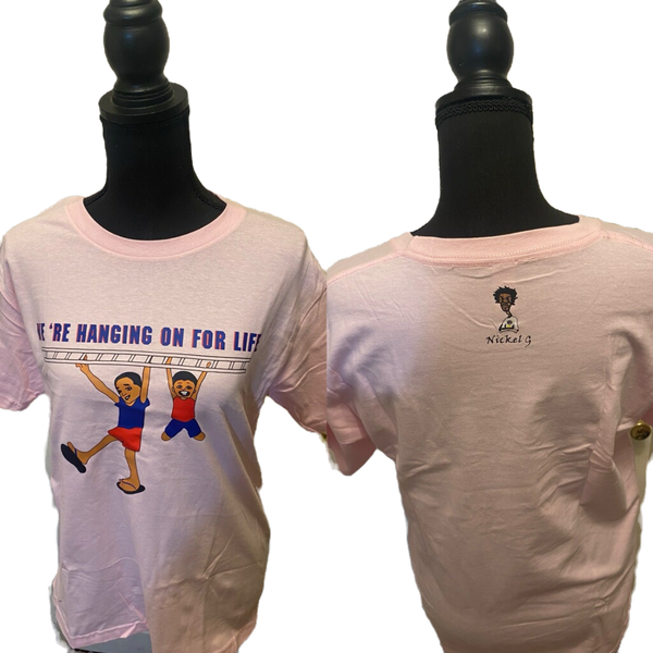 Nickel G. Hanging on for Life Unisex Tee