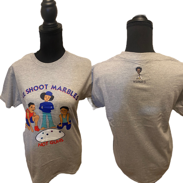 Nickel G. We Shoot Marbles Not Guns Unisex Tee